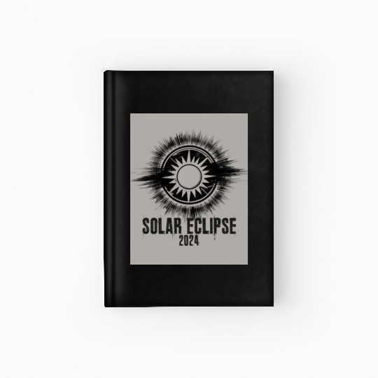 Solar Eclipse 2024 Naturally Phenomenal Hardcover Journal