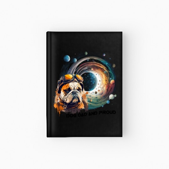 Dog Dad and Proud Hardcover Journal