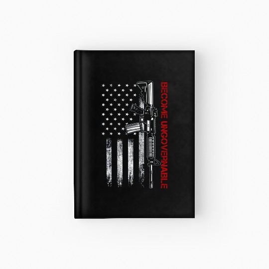 Become Ungovernable American USA Flag Hardcover Journal