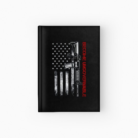 Become Ungovernable American USA Flag Hardcover Journal