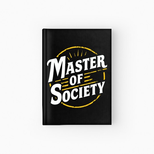 Master of society Hardcover Journal