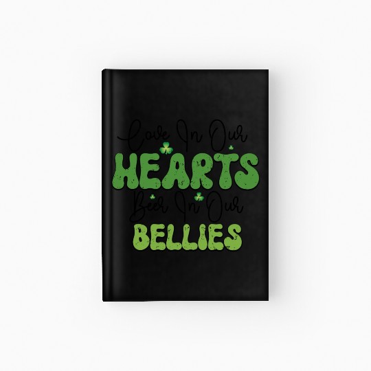 Love In Our Hearts Beer In Our Bellies Hardcover Journal