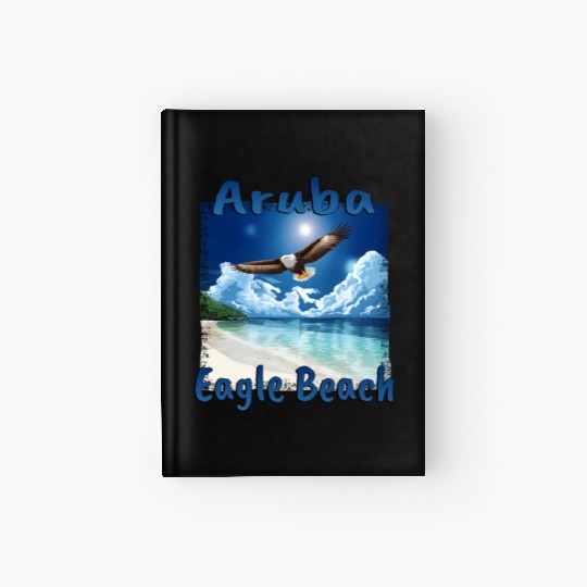 Aruba Eagle Beach Vacation Dream Hardcover Journal