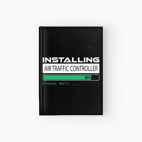 Please Wait Installing Air Traffic Controller, Hardcover Journal