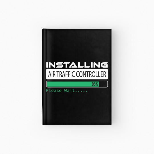 Please Wait Installing Air Traffic Controller, Hardcover Journal