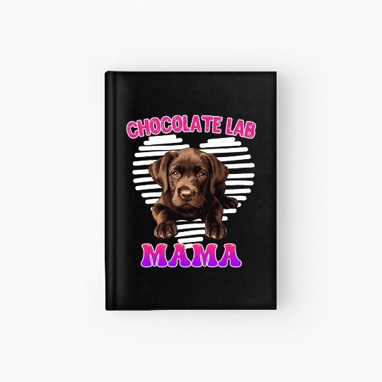 Labrador Retriever CHOCOLATE LAB MOM Labrador Hardcover Journal
