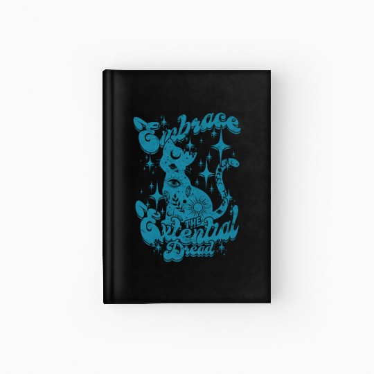 Embrace the existential Dread - Philosophy Hardcover Journal