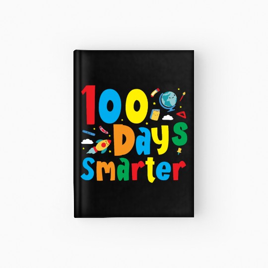 100th Day of School 100 Days Smarter Books Space Hardcover Journal