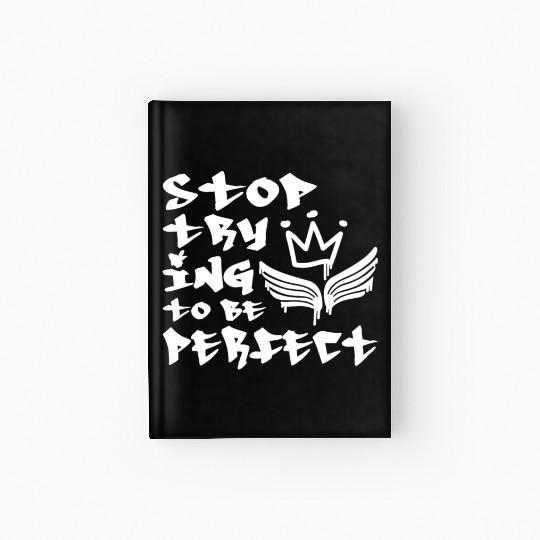 Positive Quote Graffiti Style 80s 90s Hip Hop Hardcover Journal