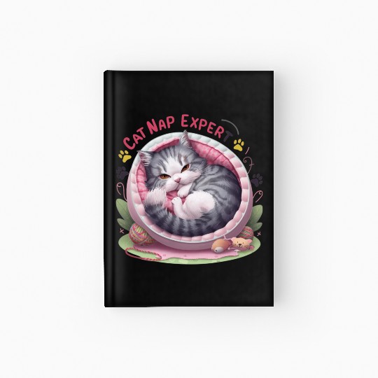 Cat Nap Expert - Funny Cat Outfit! Hardcover Journal