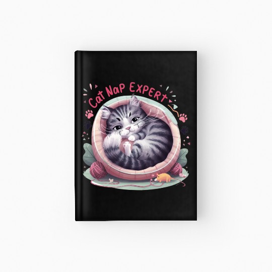 Cat Nap Expert - Funny Cat Outfit! Hardcover Journal