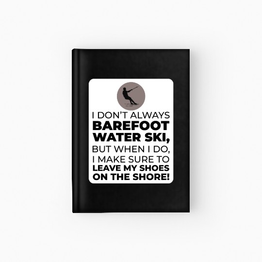 Barefoot Water Skiing Extreme Sports Barefooting Hardcover Journal