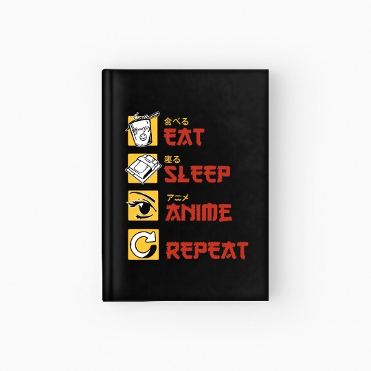 eat sleep anime repeat funny manga Hardcover Journal