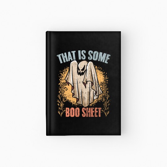 That Is Some Boo Sheet Retro Ghost Hunting Hardcover Journal