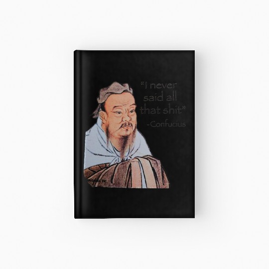 I never said all that shit Hardcover Journal