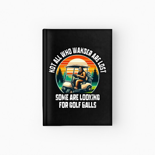 Bigfoot Riding Golf Car Hardcover Journal