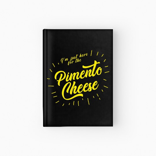 Im just here for the Pimento Cheese Golf Hardcover Journal