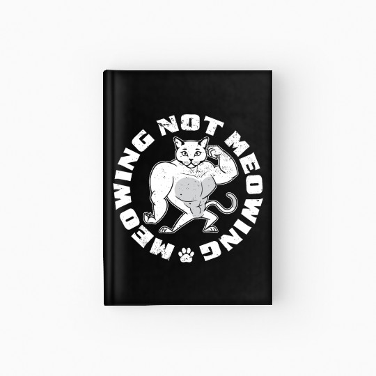 Mewing Not Meowing Funny Cat Meme Jawline Hardcover Journal
