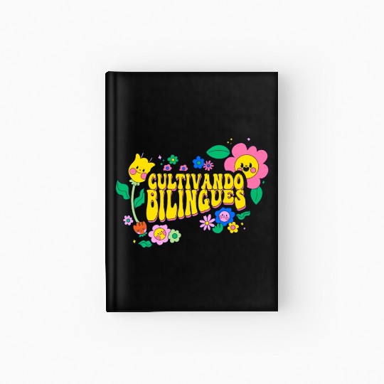 Cultivando Bilingües Spanish Teacher Hardcover Journal