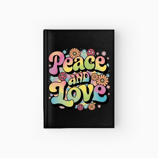 Peace And Love Hippie 1960`s 1970`s Hardcover Journal