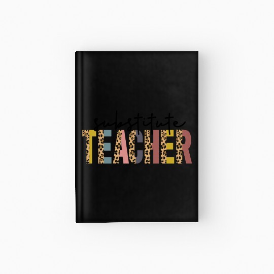 Substitute Teacher Back To School Sub Teacher Hardcover Journal