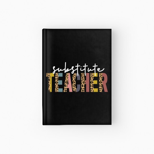 Substitute Teacher Back To School Sub Teacher Hardcover Journal