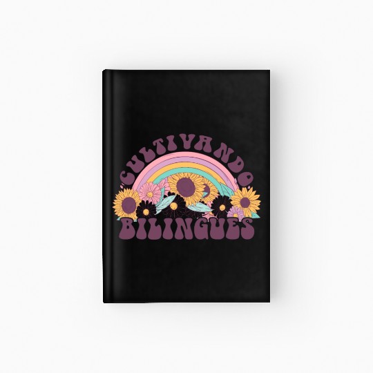 Cultivando Bilingües Spanish Teacher Hardcover Journal