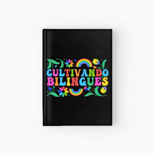 Cultivando Bilingües Spanish Teacher Hardcover Journal