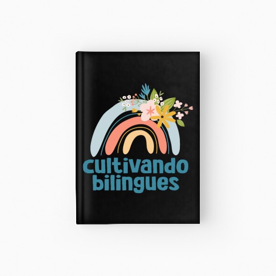 Cultivando Bilingües Spanish Teacher Hardcover Journal