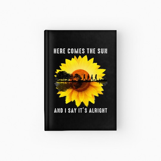 Here Comes The Sun And I Say It s Alright Guitar Hardcover Journal
