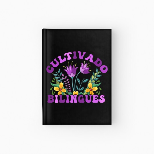 Cultivando Bilingües Spanish Teacher Hardcover Journal