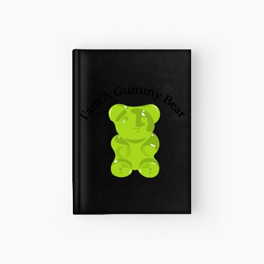 I'm A Gummy Bear Hardcover Journal
