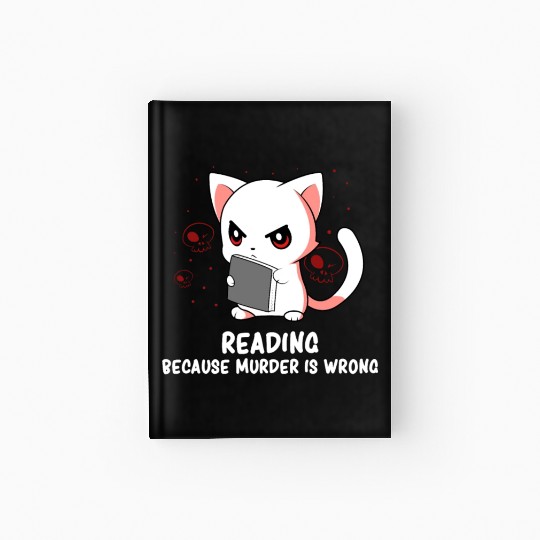 Reading - Reading Cat - Dark Humor - Reading Book Hardcover Journal