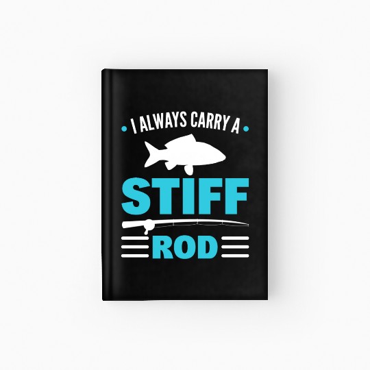 Funny Fishing Rod Fisherman Hardcover Journal