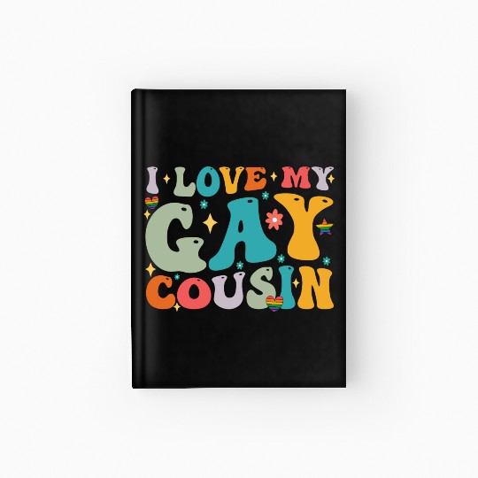 I Love My Gay Cousin Family LGBTQ Pride Groovy Hardcover Journal