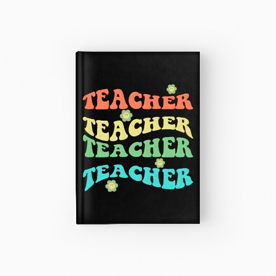 Retro Groovy In My Teacher Era Teacher Life T-Shir Hardcover Journal