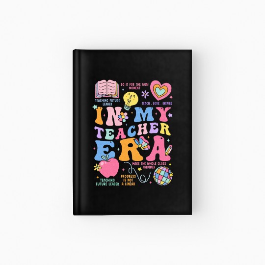 In My Teacher Era Hardcover Journal