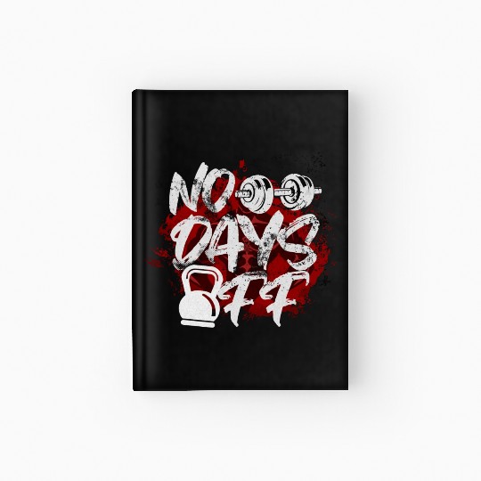 No Days Off Hardcover Journal