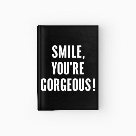 Smile You're Gorgeous Positive Affirmation Hardcover Journal