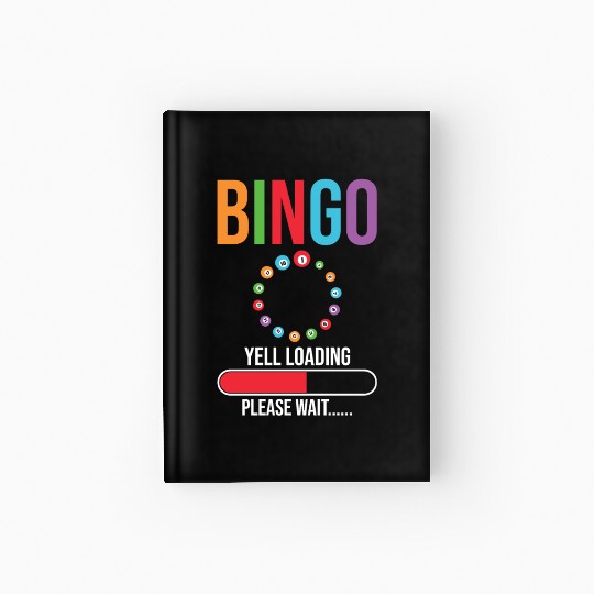Funny Bingo Yell loading Bingo night Hardcover Journal