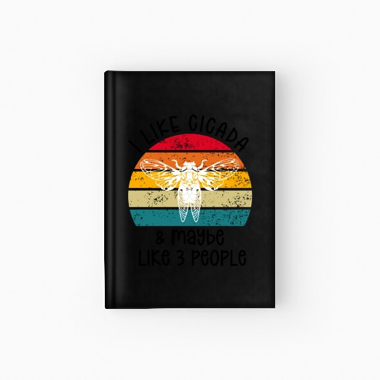 I Like Cicada & Maybe Like 3 People, Retro Sunset Hardcover Journal