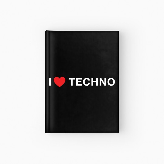 I Love Techno Electronic Rave Music Red Heart Hardcover Journal