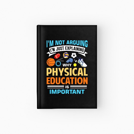 Inspiring Physical Education Teacher Design for PE Hardcover Journal