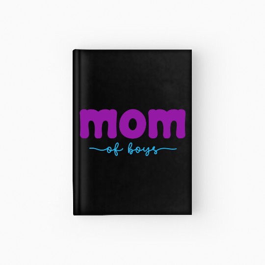 Mom of Boys in Teal and Purple Hardcover Journal