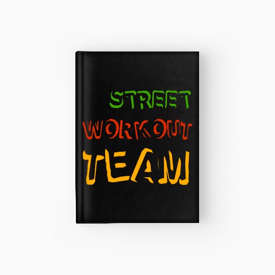 Street workout street workout team guys juneteenth Hardcover Journal