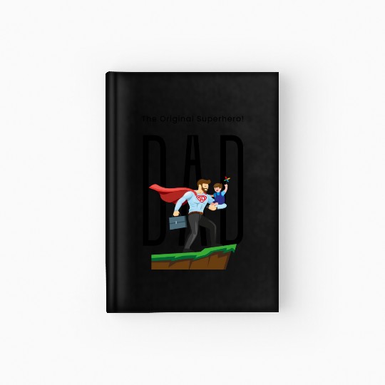 Dad, The Original Superhero. Hardcover Journal