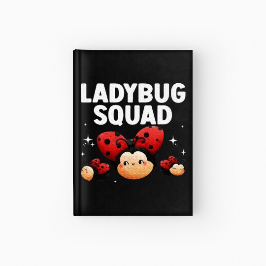 Cute Ladybug Squad Art Insect Ladybug Lover Hardcover Journal