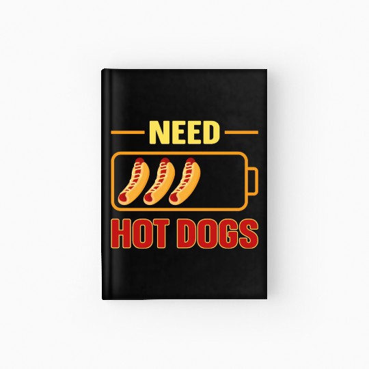Hot Dog Adult Battery Need Hot Hardcover Journal