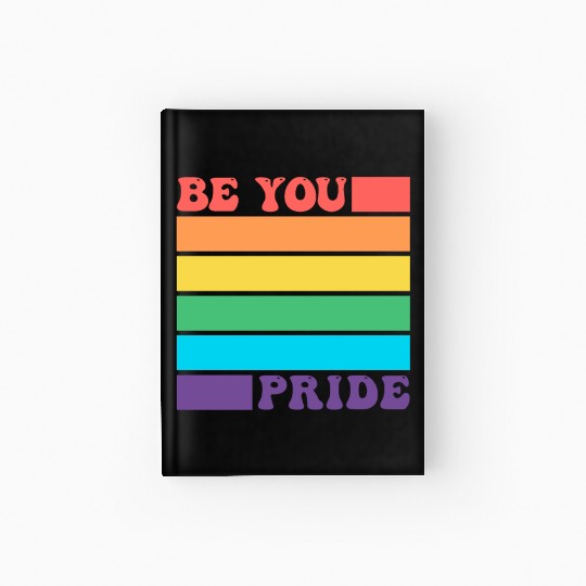 Be You LGBTQ Gay Lesbian Pride Ally Rainbow Flag Hardcover Journal
