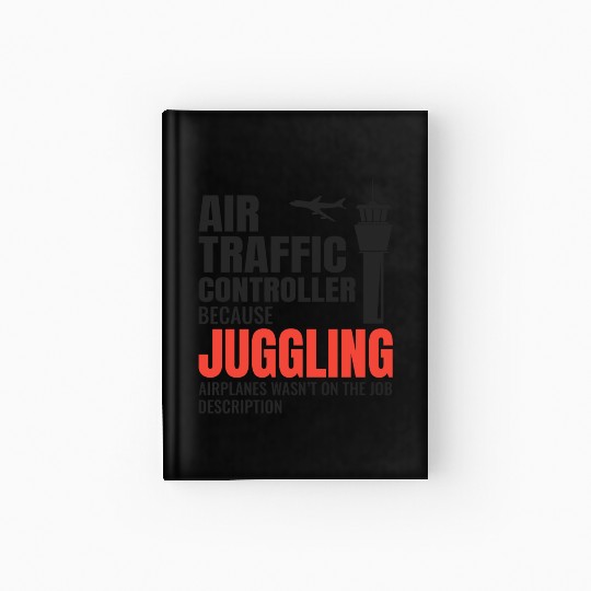 Air Traffic Controller ATC Aviation Humor Airplane Hardcover Journal